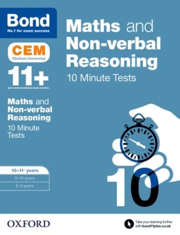 Maths & Non-verbal reasoning: Bond 11+ CEM 10 Minute Tests: Ready for the 2026 Cambridge Select Insight exam (4, 2016) | Bond,Michellejoy Hughes,Bond 11+